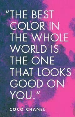 the best colour is the one that looks great on you